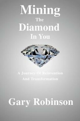 Cover of Mining The Diamond In You