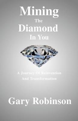 Book cover for Mining The Diamond In You