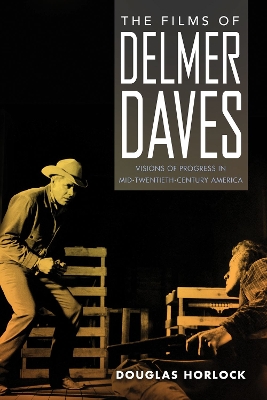 Book cover for The Films of Delmer Daves