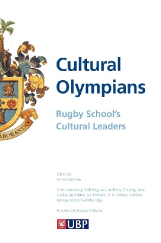 Cover of Cultural Olympians: Rugby School's Cultural Leaders
