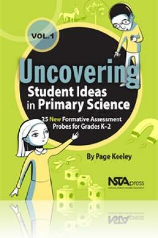 Cover of Uncovering Student Ideas in Primary Science, Volume 1