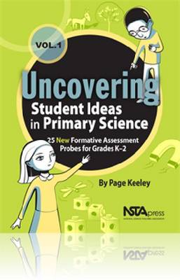 Cover of Uncovering Student Ideas in Primary Science, Volume 1