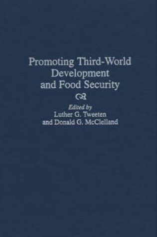 Cover of Promoting Third-World Development and Food Security