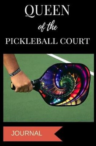 Cover of Queen of the Pickleball Court Journal