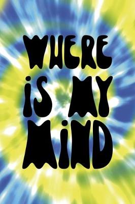 Cover of Where Is My Mind