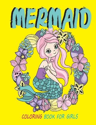 Book cover for Mermaid Coloring Book for Girls