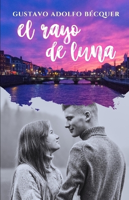 Book cover for El rayo de luna