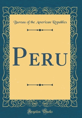 Book cover for Peru (Classic Reprint)