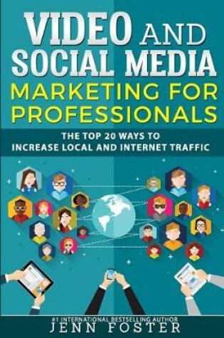 Cover of Video and Social Media Marketing For Professionals