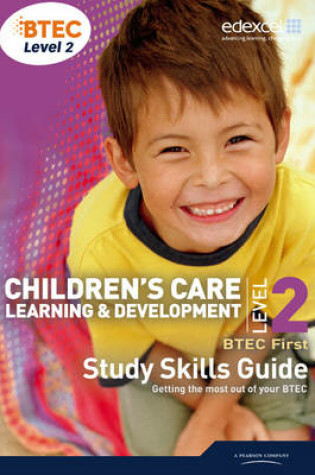 Cover of BTEC Level 2 First Children's Care, Learning and Development Student Book