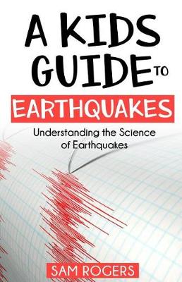 Book cover for A Kids Guide to Earthquakes