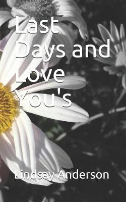 Book cover for Last Days and Love You's