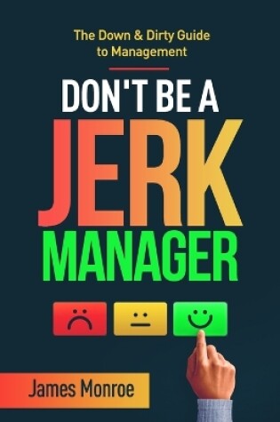 Cover of Don't Be a Jerk Manager