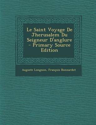 Book cover for Le Saint Voyage de Jherusalem Du Seigneur D'Anglure