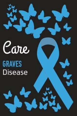 Cover of Care Graves Disease