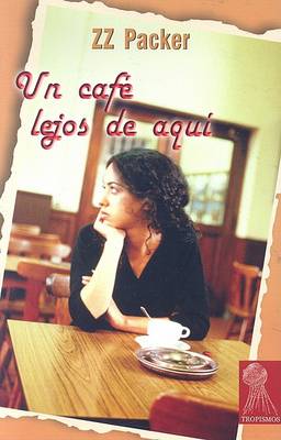 Book cover for Un Cafe Lejos de Aqui