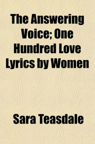 Cover of The Answering Voice; One Hundred Love Lyrics by Women