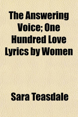 Book cover for The Answering Voice; One Hundred Love Lyrics by Women