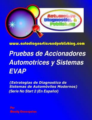 Book cover for Pruebas de Accionadores Automotrices y Sistemas EVAP