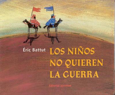 Book cover for Los Ninos No Quieren la Guerra