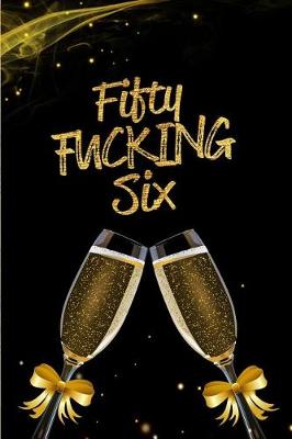 Book cover for Fifty Fucking Six