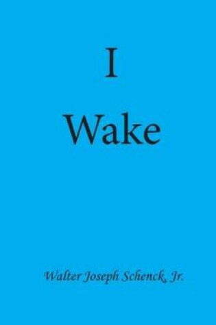 Cover of I Wake