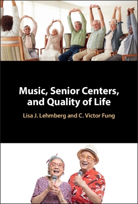 Book cover for Music, Senior Centers, and Quality of Life