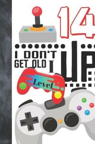 Cover of I Don't Get Old I Level Up 14