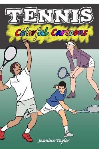 Cover of Tennis Colorful Cartoons