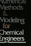 Book cover for Numerical Methods and Modelling for Chemical Engineers