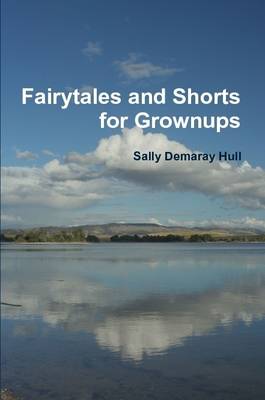 Book cover for Fairytales and Shorts for Grownups