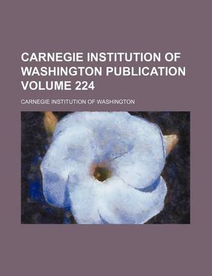 Book cover for Carnegie Institution of Washington Publication Volume 224