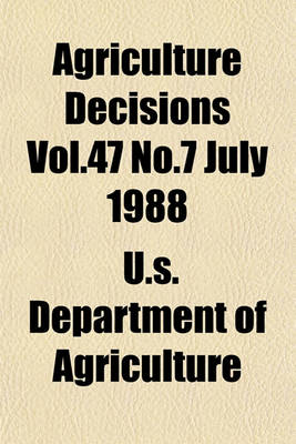 Book cover for Agriculture Decisions Vol.47 No.7 July 1988