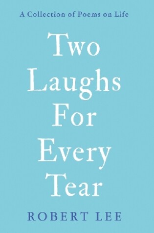 Cover of Two Laughs For Every Tear