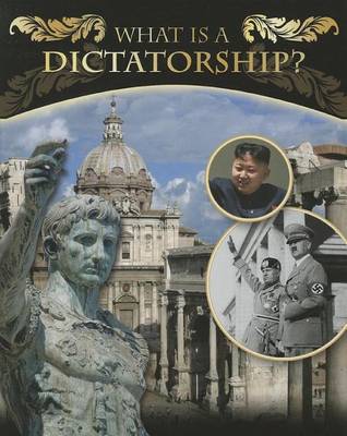 Cover of What Is a Dictatorship?