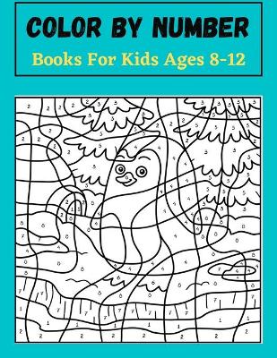Book cover for Color by number books for kids ages 8-12