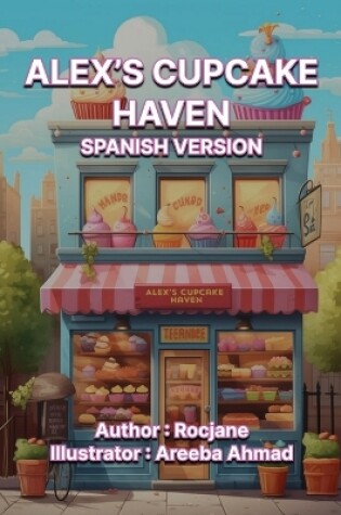 Cover of Alex's Cupcake Haven Spanish Version