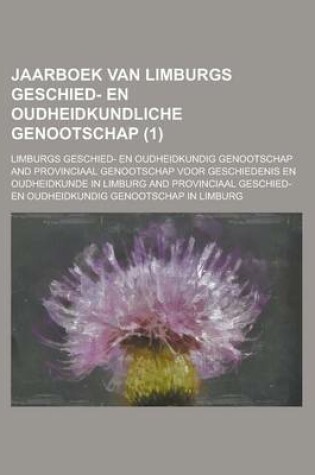 Cover of Jaarboek Van Limburgs Geschied- En Oudheidkundliche Genootschap (1 )