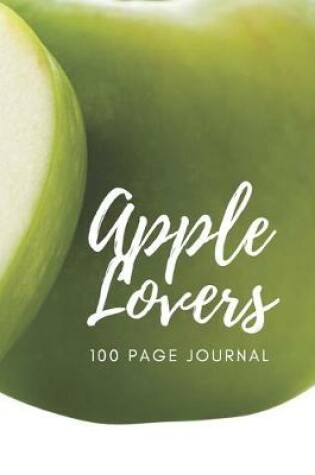 Cover of Apple Lovers 100 page Journal