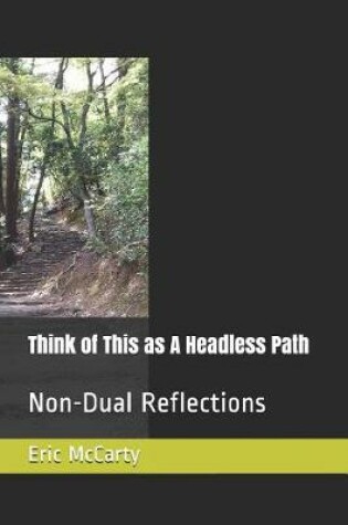 Cover of Think of This as a Headless Path