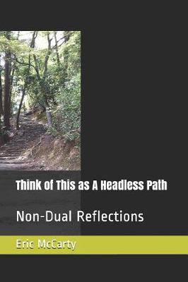 Book cover for Think of This as a Headless Path