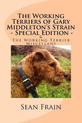 Book cover for The Working Terriers of Gary Middleton's Strain - Special Edition