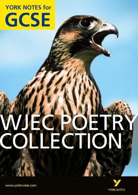 Book cover for WJEC Poetry Collection: York Notes for GCSE (Grades A*-G)