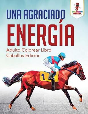 Book cover for Una Agraciado Energía