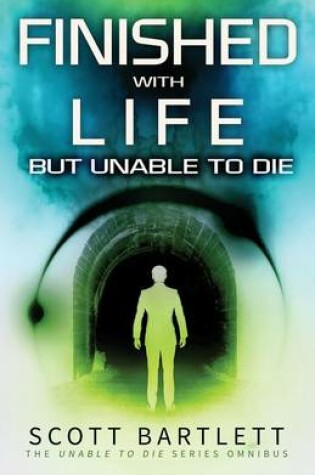 Cover of Finished with Life But Unable to Die Omnibus