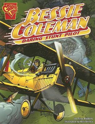 Book cover for Graphic Biographies Bessie Coleman Daring Stunt Pilot