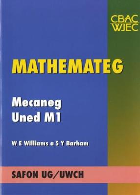 Book cover for Mathemateg Safon UG/Uwch: Mecaneg Uned M1