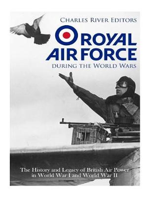 Book cover for The Royal Air Force during the World Wars