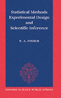 Book cover for Statistical Methods, Experimental Design, and Scientific Inference