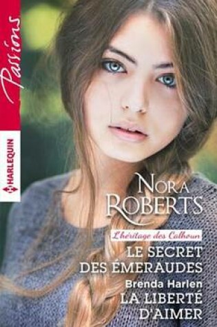 Cover of Le Secret Des Emeraudes - La Liberte D'Aimer